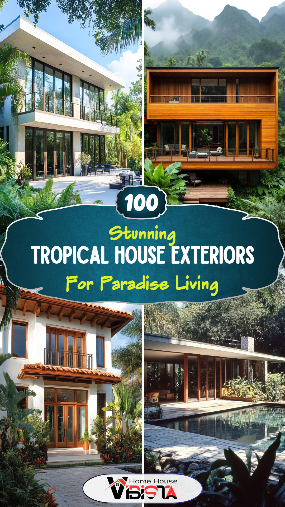 100 Tropical House Exteriors for Paradise Living