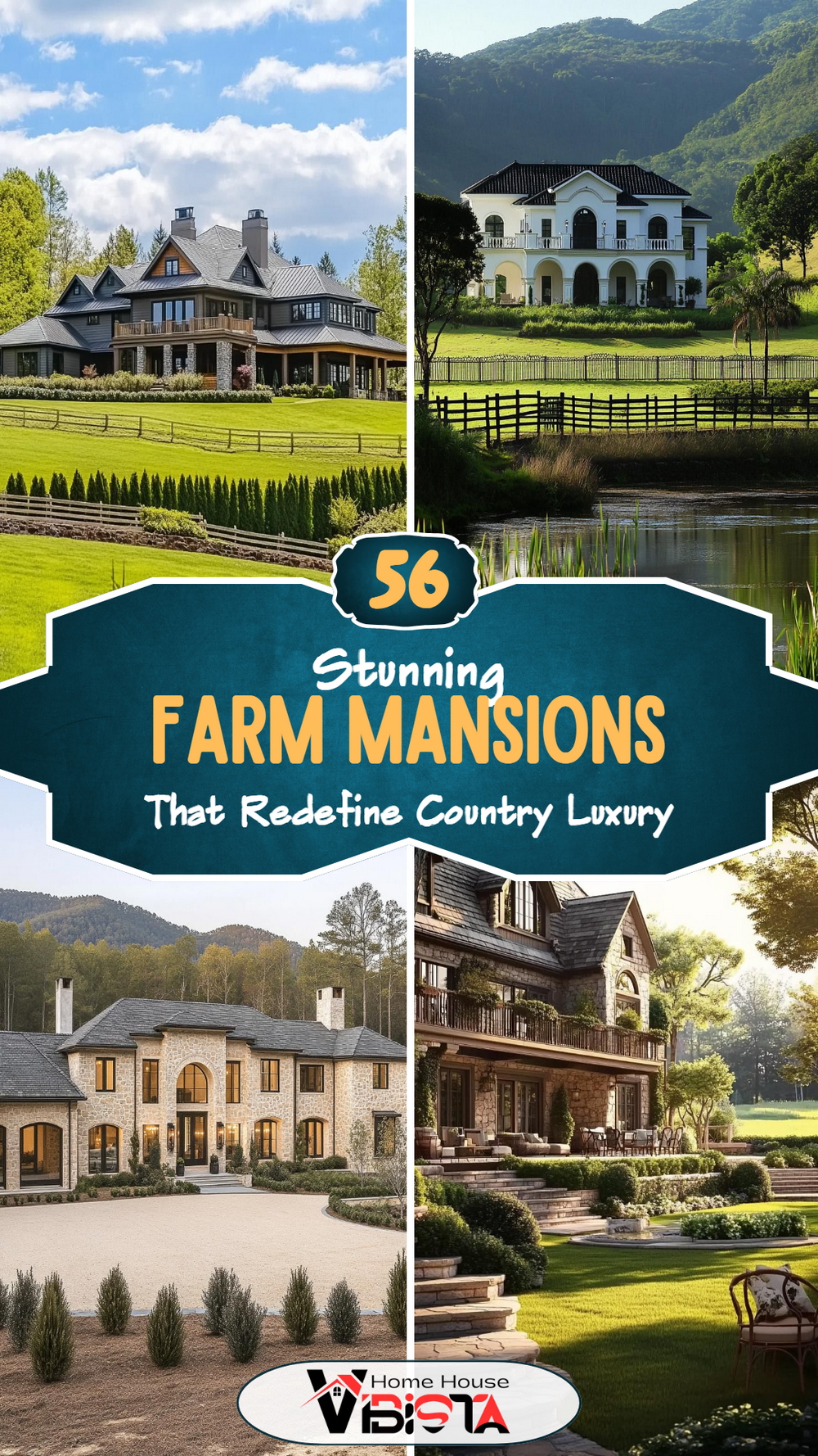56 Stunning Farm Mansions That Redefine Country Luxury