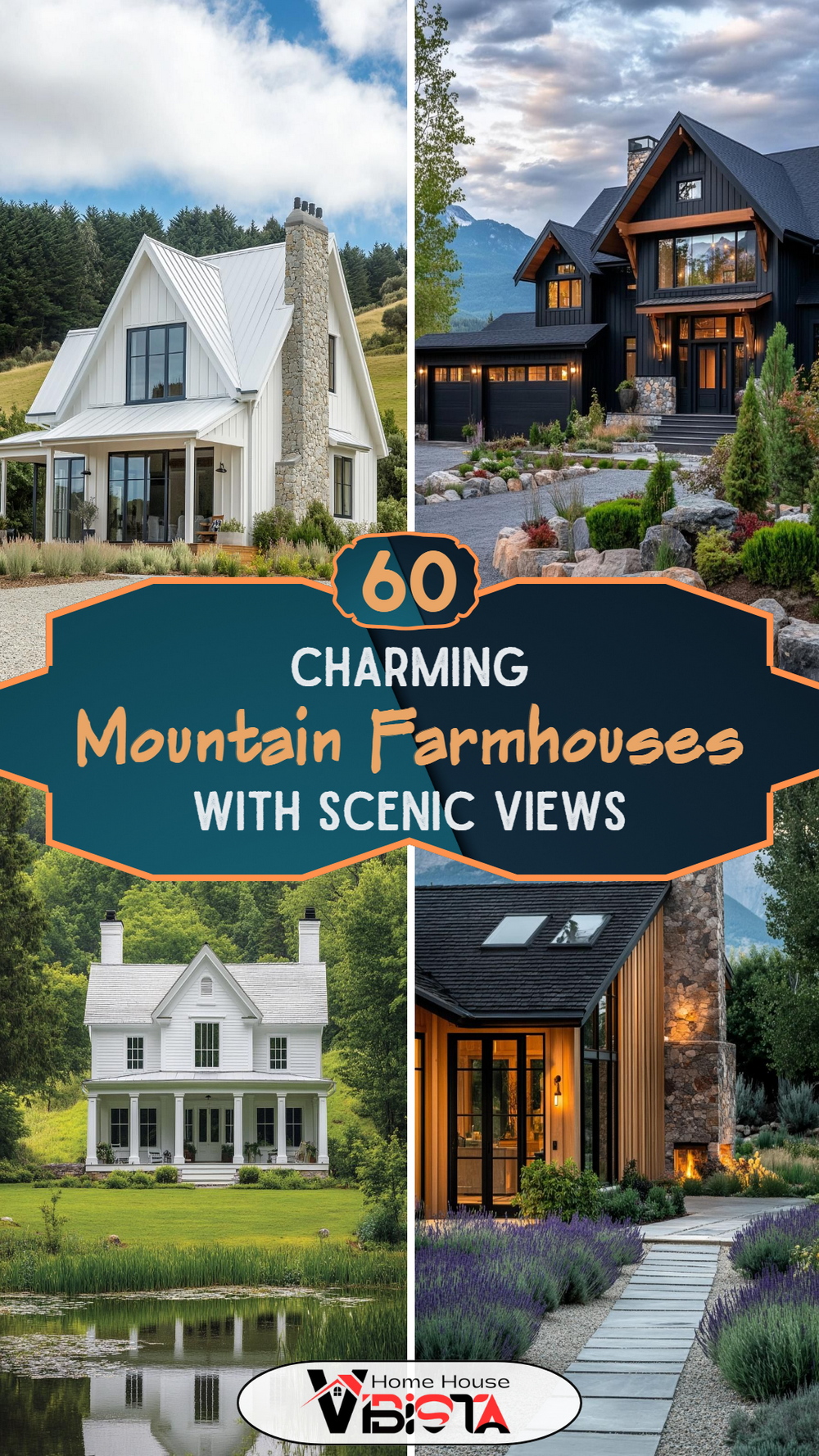 60 Charming Mountain Farmhouses with Scenic Views