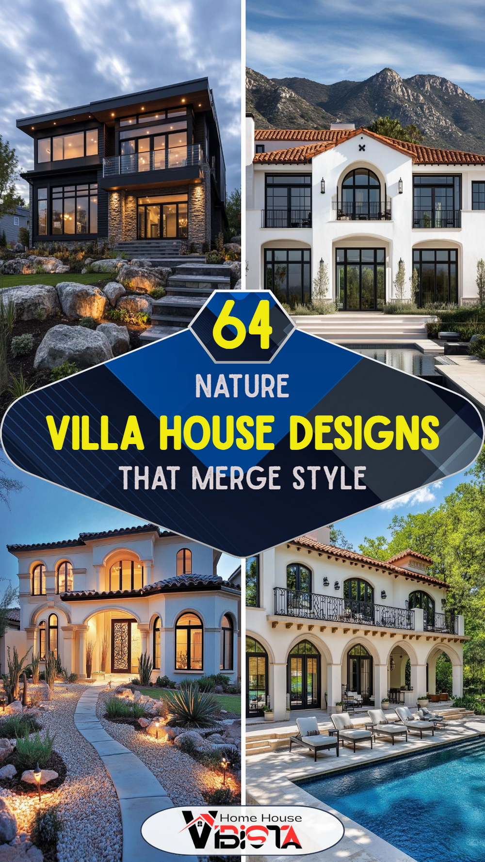 64 Villa House Designs That Merge Style with Nature