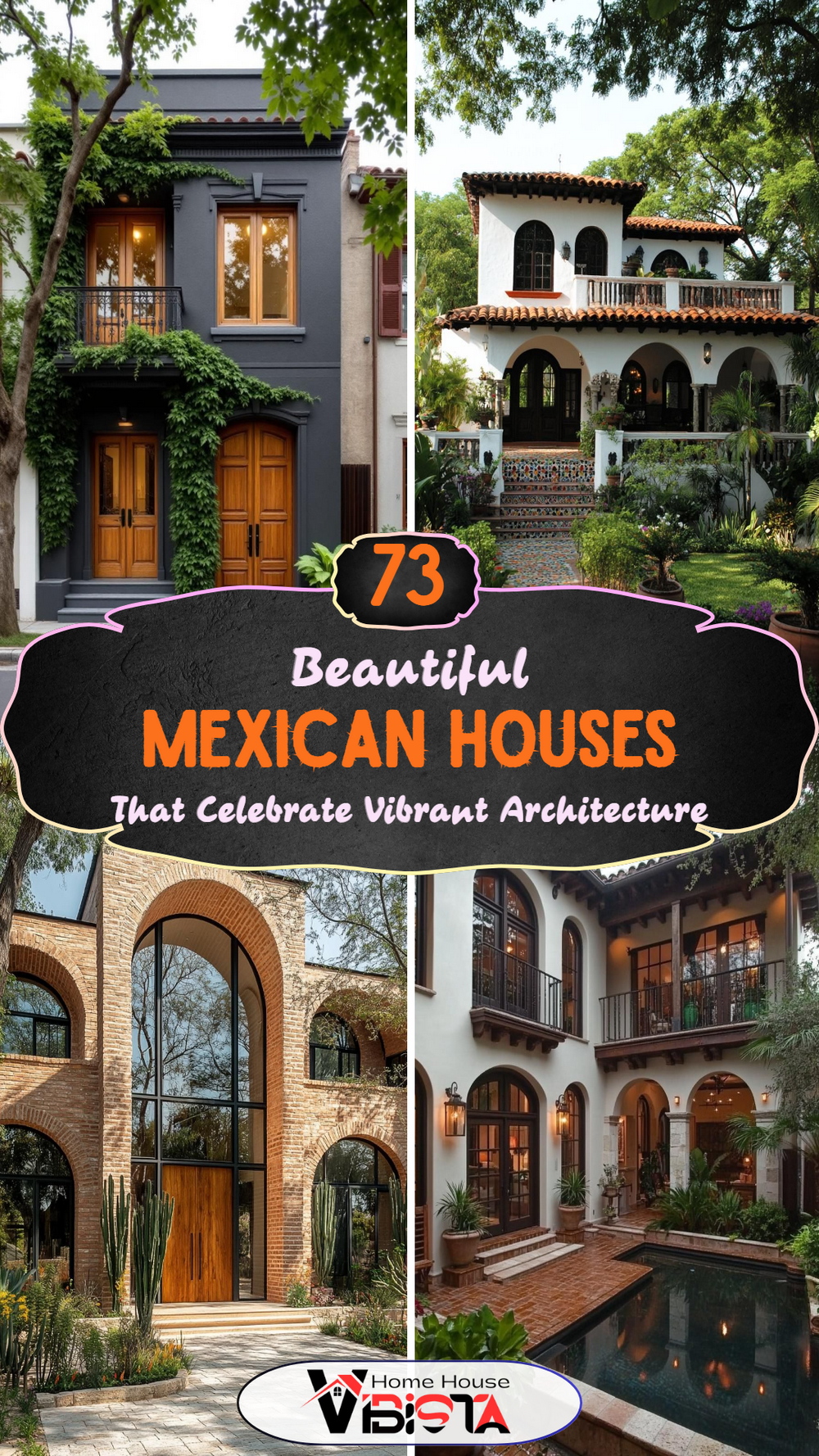 73 Beautiful Mexican Houses That Celebrate Vibrant Architecture