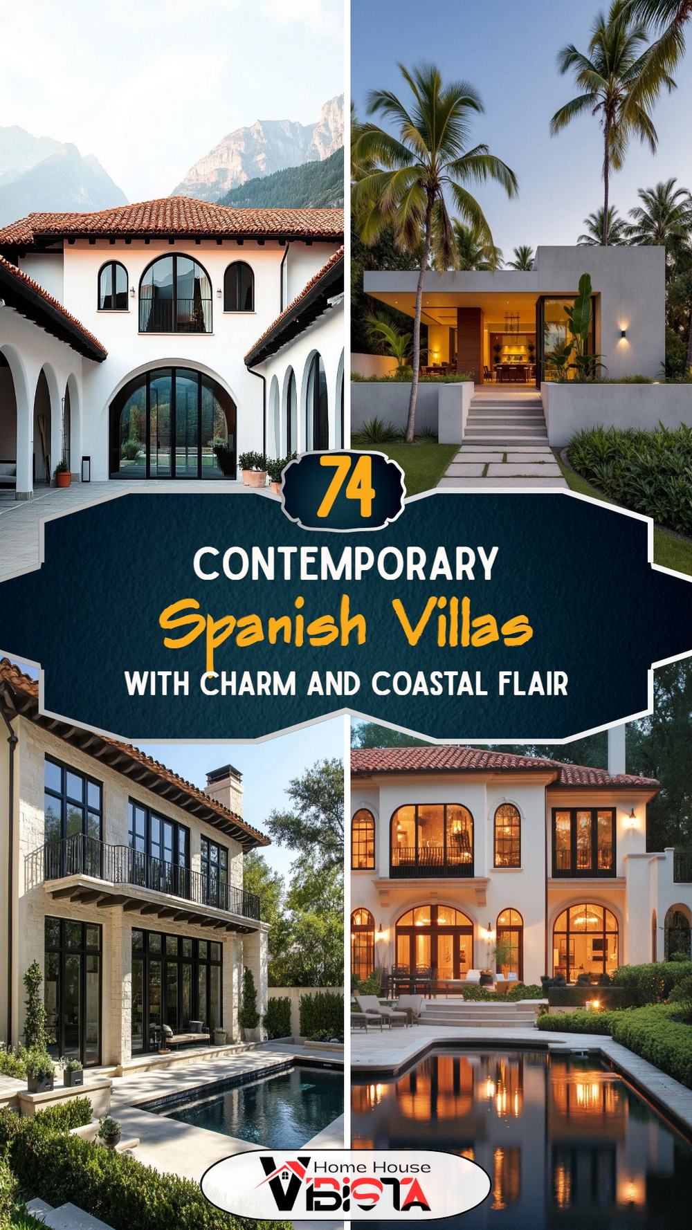 74 Contemporary Spanish Villas With Charm and Coastal Flair