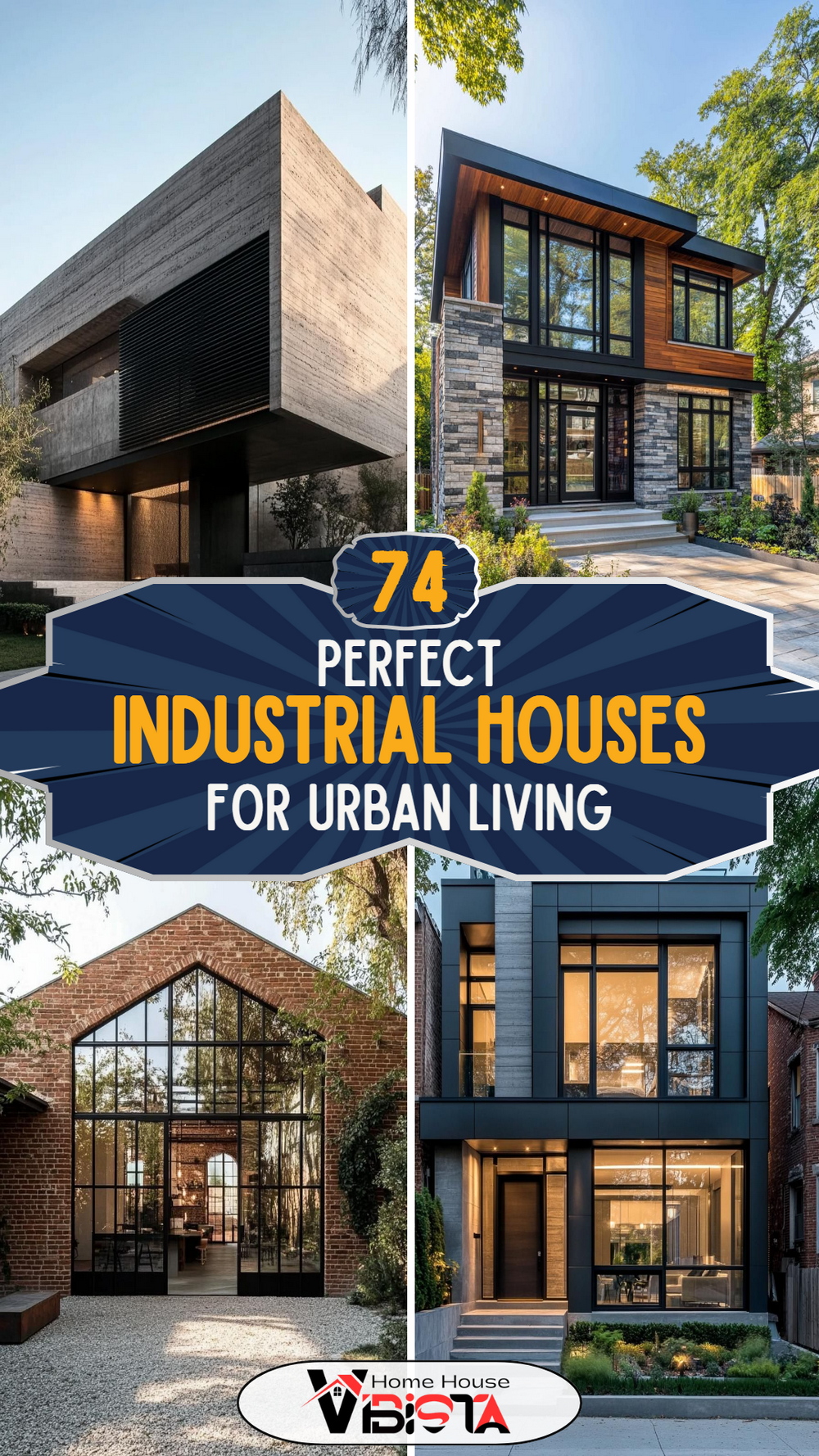 74 Industrial Houses Perfect for Urban Living