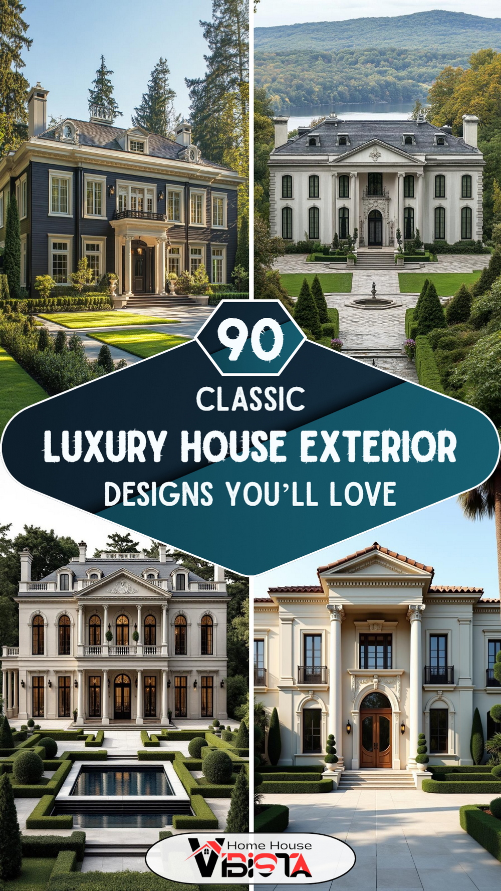 90 Classic Luxury House Exterior Designs You'll Love